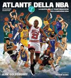 Atlante della NBA. La mappa delle trasformazioni della moderna NBA