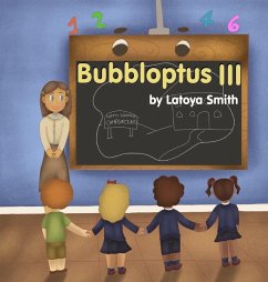 Bubbloptus III - Smith, Latoya