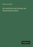 Die Geschichte und Literatur der Staatswissenschaften