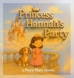 Princess Hannah's Party - Quinn, Nora Mary