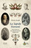 La lapide Stevani. Una famiglia nel Risorgimento nibbianese