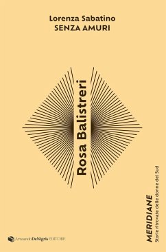 Rosa Balistreri. Senza amuri - Sabatino, Lorenza Rosa Balistreri. Senza amuri - Sabatino, Lorenza