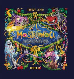 Cover Mostriamoci. Vi siete mai chiesti come i mostri festeggiano le vacanze di Natale?