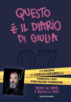 Questo è il diario di Giulia - Lucarelli, Carlo