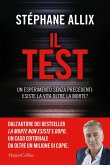 Il Test. Un esperimento senza precedenti: esiste la vita oltre la morte?