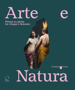 Cover Arte e natura. Pittura su pietra tra Cinque e Seicento