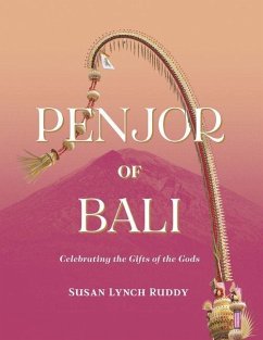 Penjor of Bali - Ruddy, Susan Lynch