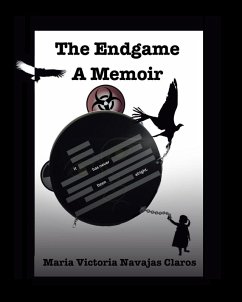 The Endgame A Memoir - Claros, Maria Victoria Navajas