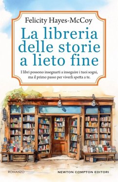 La libreria delle storie a lieto fine - Hayes-Mccoy, Felicity La libreria delle storie a lieto fine - Hayes-Mccoy, Felicity