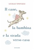 Il cane, la bambina e la strada verso casa