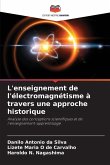 L'enseignement de l'électromagnétisme à travers une approche historique