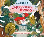 Cappuccetto Rosso. Fiabe pop-up Cappuccetto Rosso. Fiabe pop-up