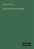 Tancred or the New Crusade