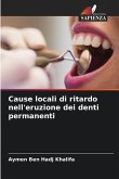 Cause locali di ritardo nell'eruzione dei denti permanenti