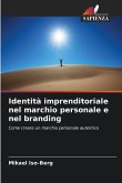 Identità imprenditoriale nel marchio personale e nel branding Identità imprenditoriale nel marchio personale e nel branding
