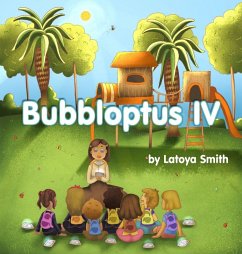 Bubbloptus IV - Smith, Latoya