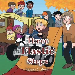 The Three Plastic Steps - Mower, Rebecca S.
