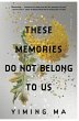 These Memories Do Not Belong to Us - Bild 1