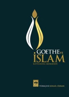 Goethe ve Islam Ciltli - Mommsen, Katharina Goethe ve Islam Ciltli - Mommsen, Katharina