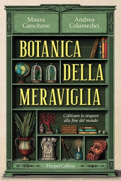 Cover Botanica della meraviglia. Coltivare lo stupore alla fine del mondo