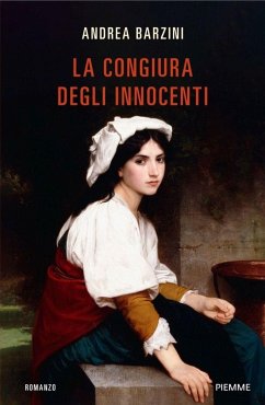 La congiura degli innocenti - Barzini, Andrea