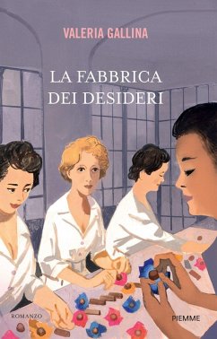 La fabbrica dei desideri - Gallina, Valeria