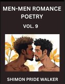 Men-Men MM Romance Poetry (Part 9)- Vibrant Hearts, Queer Love Poems of Romance, Resilience, and Unity for Non-Binary LGBTQ+ Communities