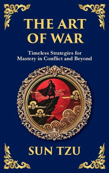 The Art of War - Large Print Deluxe Hardcover Edition For Easy Reading
