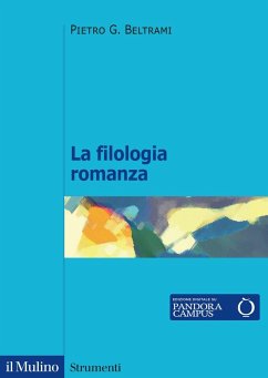 La filologia romanza - Beltrami, Pietro G. La filologia romanza - Beltrami, Pietro G.