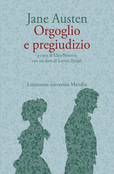 Orgoglio e pregiudizio Orgoglio e pregiudizio