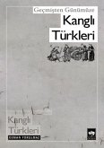 Gecmisten Günümüze Kangli Türkleri
