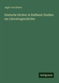 Deutsche Dichter in Rußland: Studien zur Literaturgeschichte