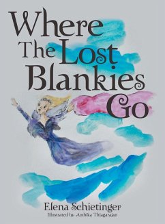 Where The Lost Blankies Go - Schietinger, Elena