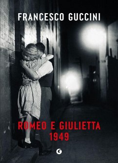 Romeo e Giulietta 1949 - Guccini, Francesco