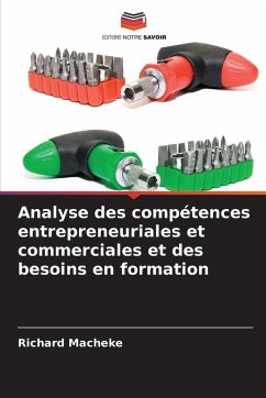 Analyse des compétences entrepreneuriales et commerciales et des besoins en formation - Macheke, Richard