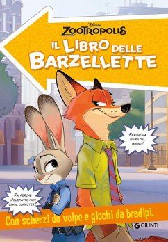 Cover Zootropolis. Il libro delle barzellette. Con scherzi da volpe e giochi da bradipi
