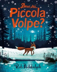 Dove sei, Piccola Volpe? - Biddulph, Rob