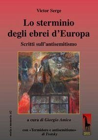 Cover Lo sterminio degli ebrei d'Europa Scritti sull'antisemitismo
