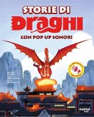 Storie di draghi. Con pop-up sonori