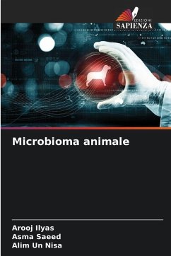 Microbioma animale - Ilyas, Arooj;Saeed, Asma;Nisa, Alim un