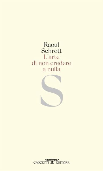 L' arte di non credere a nulla L' arte di non credere a nulla