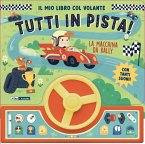 La macchina da rally. Il mio libro col volante. Tutti in pista!