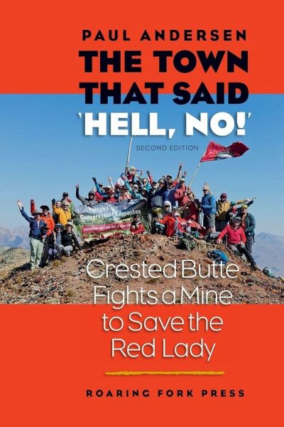 The Town that Said 'Hell, No!' Second Edition The Town that Said 'Hell, No!' Second Edition