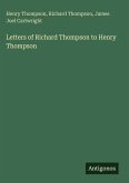 Letters of Richard Thompson to Henry Thompson