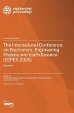 The International Conference on Electronics, Engineering Physics and Earth Science (EEPES 2025)