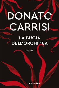 La bugia dell'orchidea - Carrisi, Donato