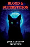 Blood & Superstition