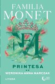Familia Monet. Prin&#539;esa. Partea a II-a