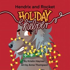 Hendrix and Rocket - Haynes, Kristin