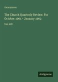 The Church Quarterly Review. For October 1901 - January 1902